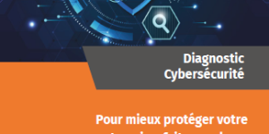 Diagnostic Cybersécurité